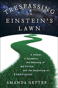 Cover image: Trespassing on Einstein's Lawn 9780345531438