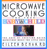 Cover image: Microwave Cooking for Your Baby & Child 9780394584195
