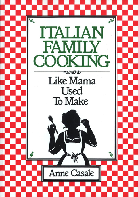 Italian Family Cooking: Like Mama Used to Make: A Cookbook - FULL INSTANT DOWNLOAD | PDF DOCX EPUB