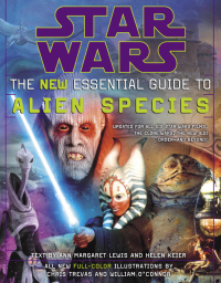 Cover image: Star Wars: The New Essential Guide to Alien Species 9780345477606