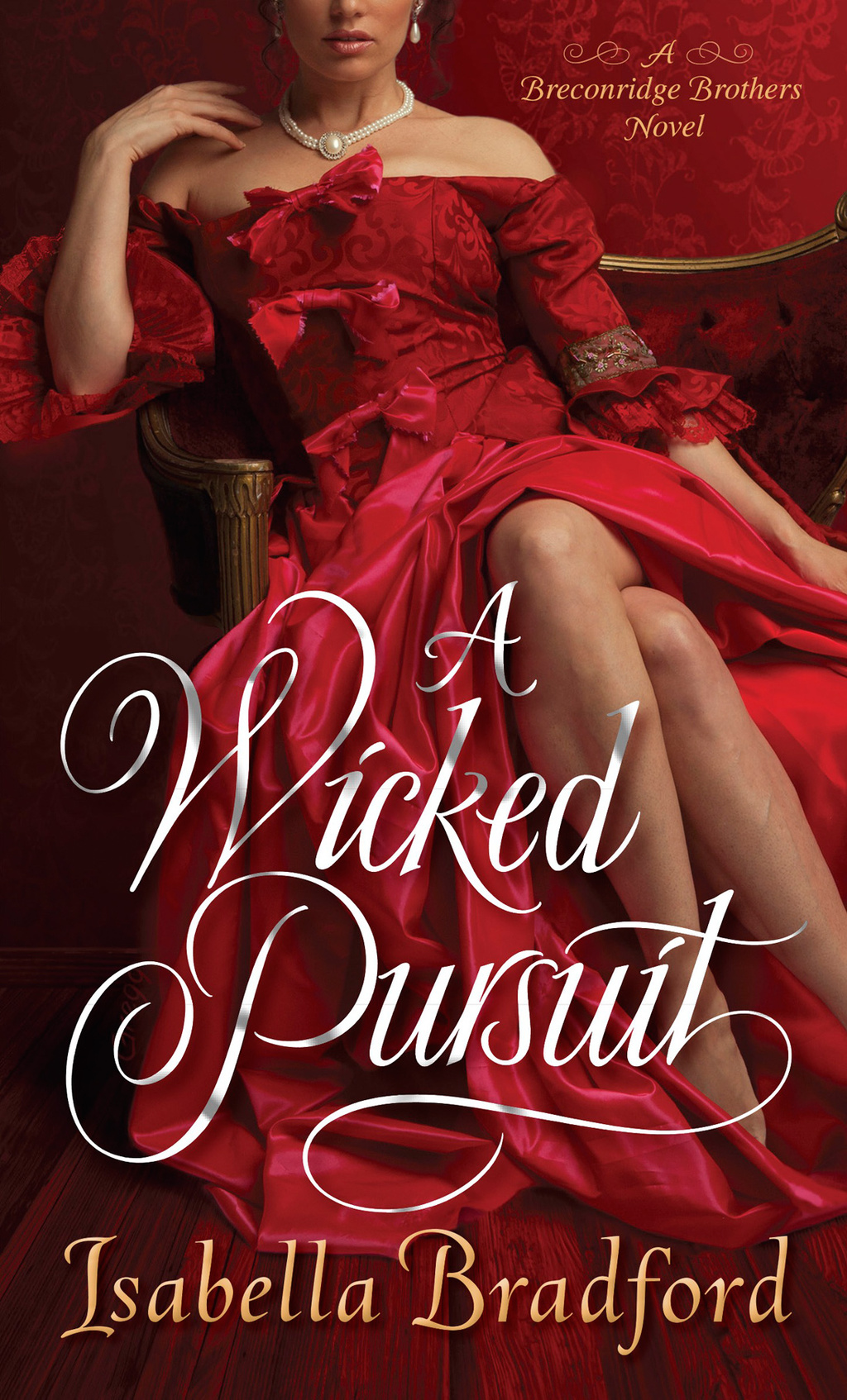 A Wicked Pursuit A Breconridge Brothers Novel