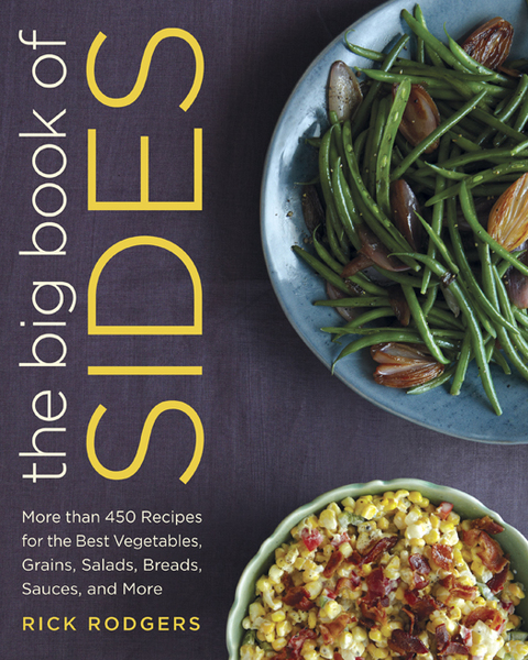 The Big Book of Sides: More than 450 Recipes for the Best Vegetables, Grains, Salads, Breads, Sauces, and More: A Cookbook - FULL INSTANT DOWNLOAD | PDF DOCX EPUB
