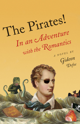 Cover image: The Pirates!: In an Adventure with the Romantics 9780345802903