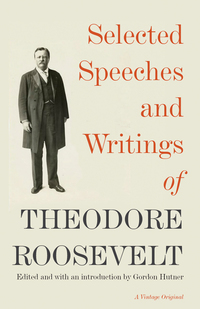 Cover image: Selected Speeches and Writings of Theodore Roosevelt 9780345806116