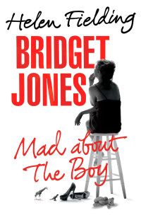 Cover image: Bridget Jones: Mad About the Boy 9780345807953