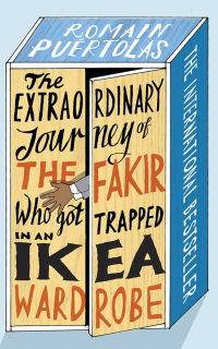 Cover image: The Extraordinary Journey of the Fakir Who Got Trapped in an IKEA Wardrobe 9780345814173