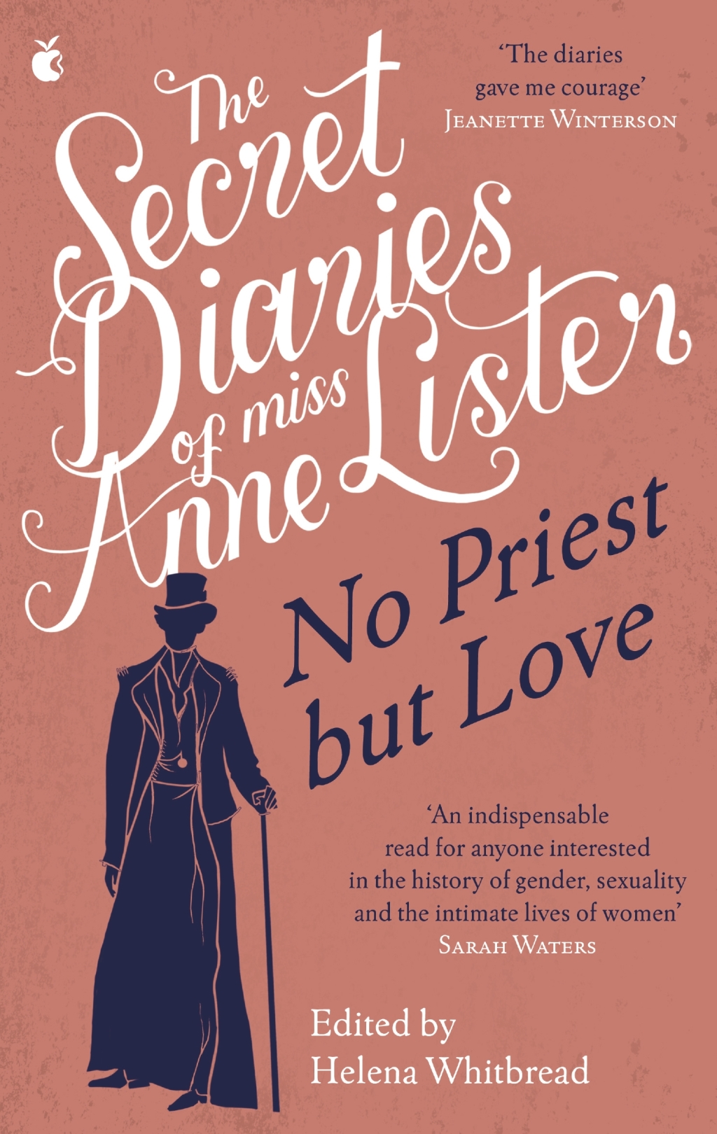 The Secret Diaries of Miss Anne Lister – Vol.2 The Secret Diaries of Miss Anne Lister, the Inspiration for Gentleman Jack