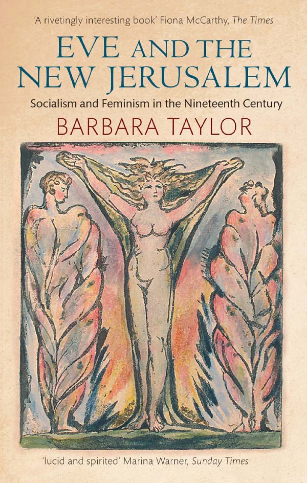 Eve and the New Jerusalem Socialism and Feminism in the Nineteenth Century