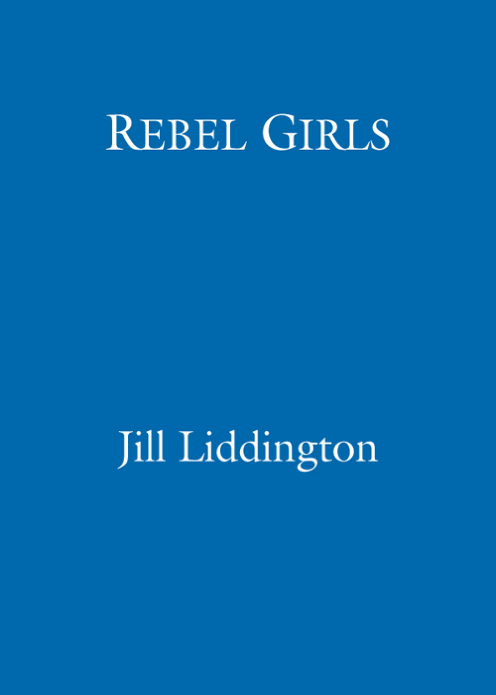 Rebel Girls How votes for women changed Edwardian lives