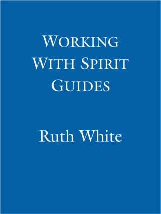 Cover image: Working With Spirit Guides 9780349404646