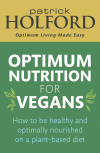Cover image: Optimum Nutrition for Vegans 9780349425818