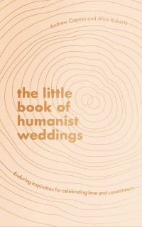 Cover image: The Little Book of Humanist Weddings 9780349429731