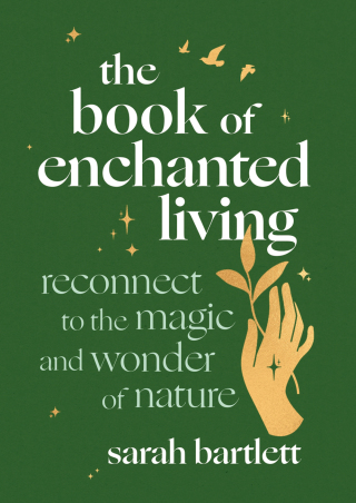 Cover image: The Book of Enchanted Living 9780349436562