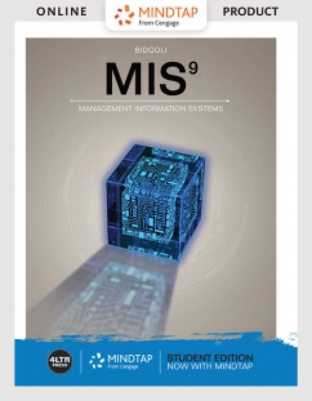 MindTap MIS for Bidgoli's MIS, 9th Edition [Instant Access], 1 term (6 months) 9th Edition