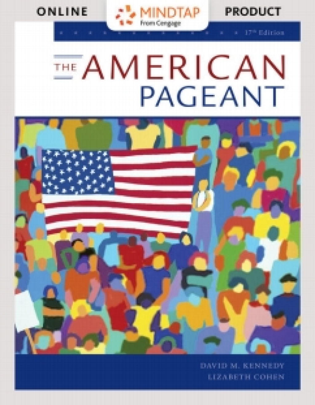 MindTap for Kennedy/Cohen’s American Pageant 17th Edition