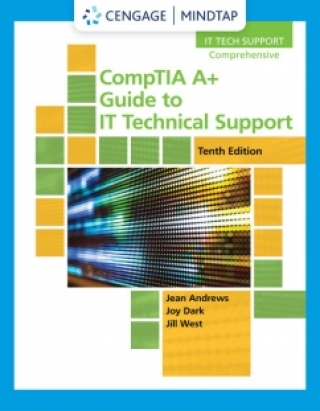 Cover image: MindTap for Andrews/Dark/West's CompTIA A+ Guide to IT Technical Support, 10th Edition [Instant Access], 2 terms 10th edition 9780357108345