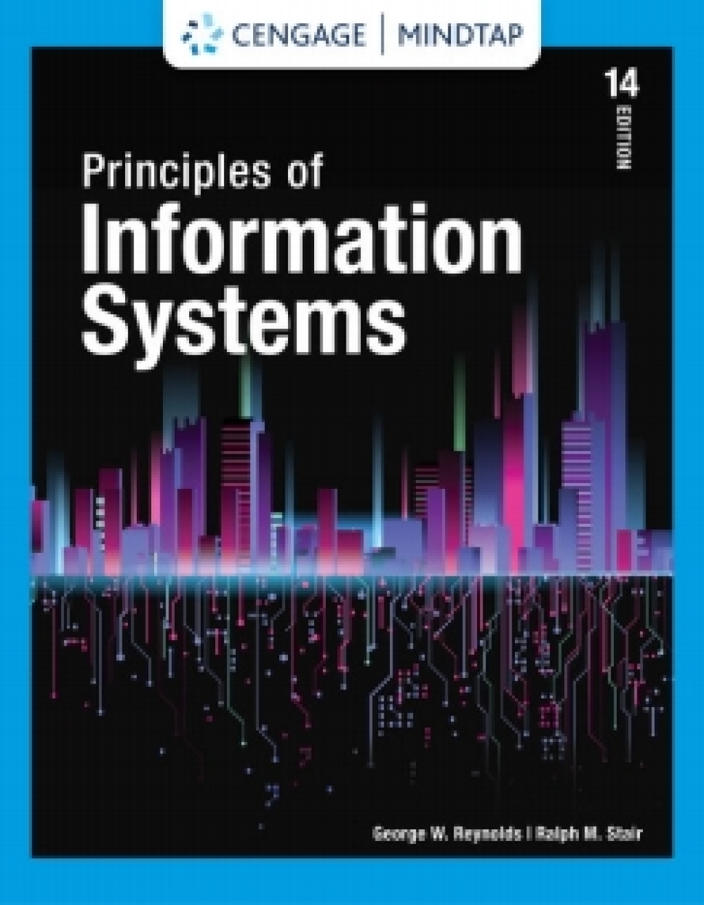 MindTap for Stair/Reynold’s Principles of Information Systems 14th Edition
