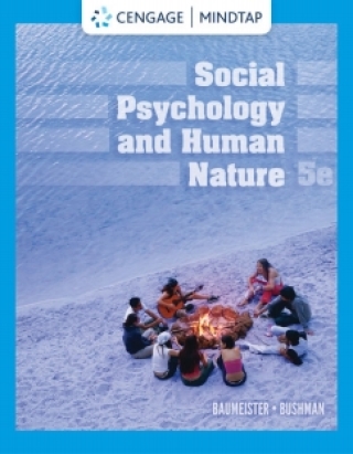 Cover image: MindTap for Baumeister/Bushman's Social Psychology and Human Nature, 5th Edition [Instant Access], 1 term 5th edition 9780357122860