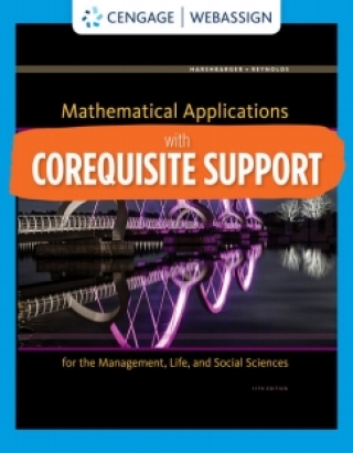 Cover image: WebAssign with Corequisite Support for Harshbarger/Reynolds/Karr/Massey's Mathematical Applications for the Management, Life, and Social Sciences, 12th Edition [Instant Access], Single-Term 12th edition 9780357127230