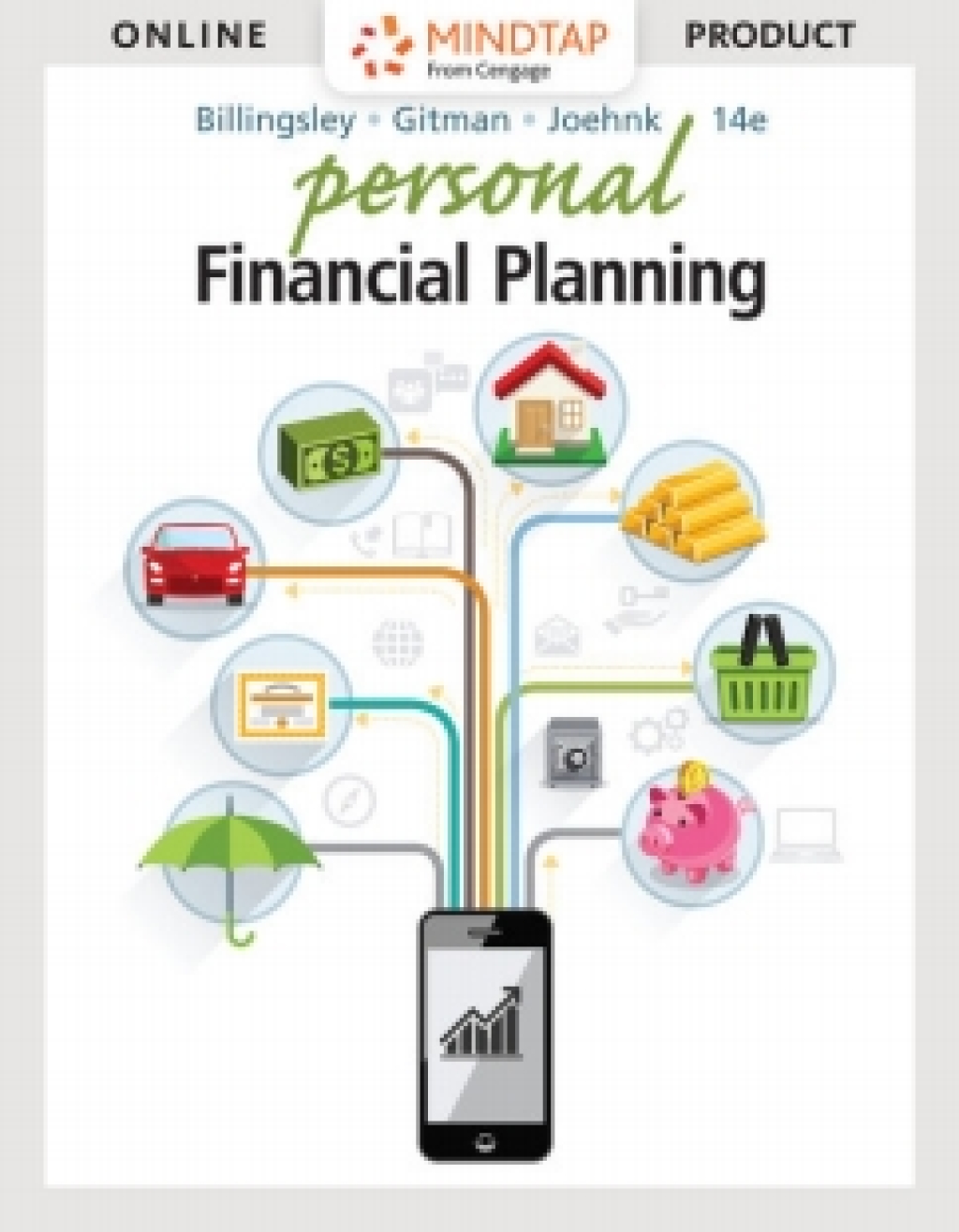 MindTapV3.0 for Billingsley/Gitman/Joehnk's Personal Financial Planning, 14th Edition [Instant Access], 1 term 14th Edition