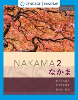 Cover image: MindTap for Hatasa/Hatasa/Makino's Nakama 2 Enhanced, Intermediate Japanese: Communication, Culture, Context, 3rd Edition [Instant Access], 1 term 3rd edition 9780357142011