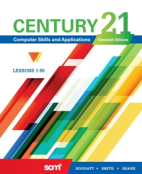 Cover image: Century 21 Computer Skills and Applications, Lessons 1-88 11th edition 9781337910309