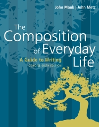 Titelbild: The Composition of Everyday Life, Concise (w/ MLA9E and APA7E Updates) 6th edition 9781337556088