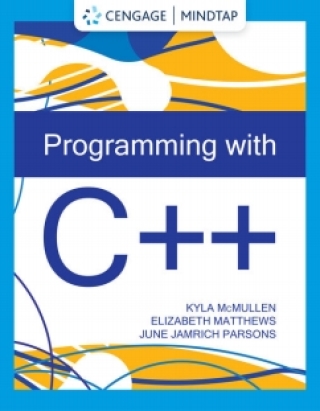 Cover image: MindTap for McMullen/Matthews/Parson's Programming with C++, 1st Edition, [Instant Access] 1st edition 9780357421901