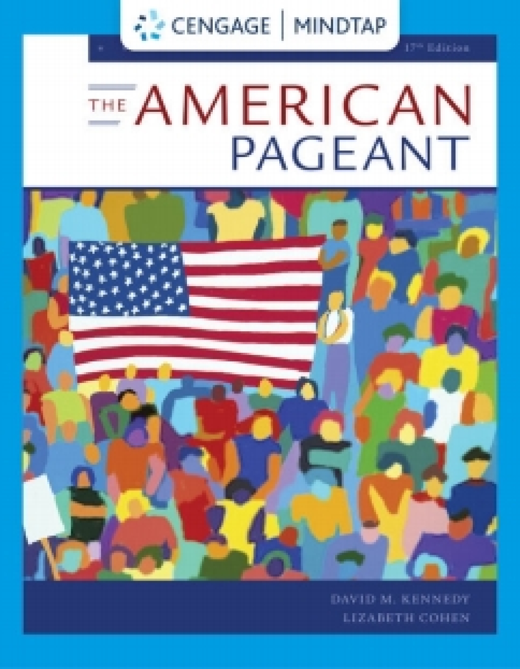MindTapV2.0 for Kennedy/Cohen's The American Pageant, 17th Edition [Instant Access], 1 term 17th Edition
    Newer Edition Available