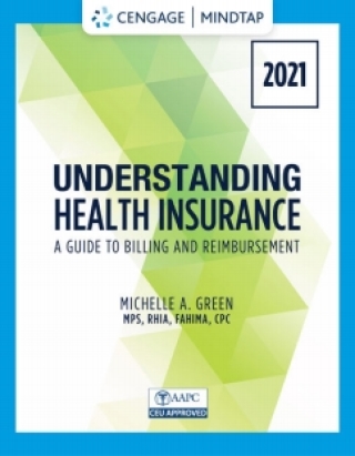 Cover image: MindTap for Green's Understanding Health Insurance: A Guide to Billing and Reimbursement - 2021 Edition 16th edition 9780357515624