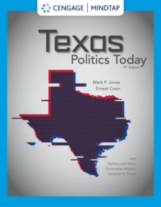 Cover image: Cengage Infuse for Jones/Maxwell/Crain/Davis/Wlezien/Flores� Texas Politics Today 19th edition 9780357805077