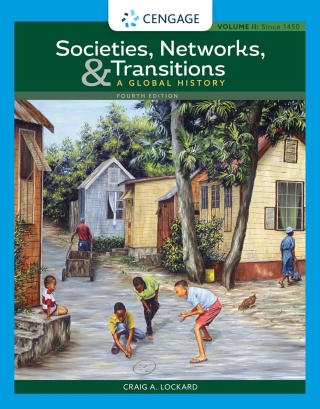 Cover image: Societies, Networks, and Transitions, Volume II: Since 1450: A Global History 4th edition 9780357365328