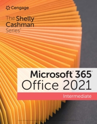 Cover image: The Shelly Cashman Series® Microsoft® 365® & Office® 2021 Intermediate 1st edition 9780357676837