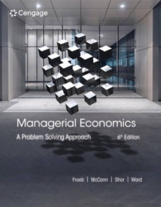 Cover image: MindTap for Froeb/McCann/Ward/Shor’s Managerial Economics: A Problem Solving Approach, 1 term Instant Access 6th edition 9780357748275