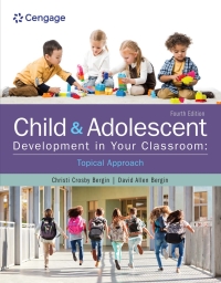 Cover image: Child and Adolescent Development in Your Classroom, Topical Approach 4th edition 9780357765425
