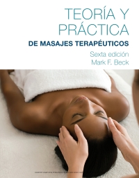 Imagen de portada: Theory & Practice of Therapeutic Massage 6th edition 9781285187556
