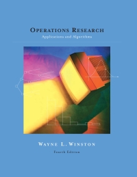Operations Research: Applications and Algorithms 4th Edition