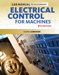 Cover image: Lab Manual for Lobsiger's Electrical Control for Machines, 7th 7th edition 9781285169057