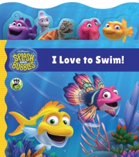 Cover image: Splash and Bubbles: I Love to Swim! 9781328567840