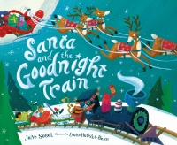 Cover image: Santa and the Goodnight Train 9781328618405