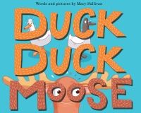 Cover image: Duck, Duck, Moose 9780358313496