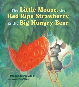 Cover image: El ratoncito, la fresa roja y madura y el gran oso hambriento 9780358362609