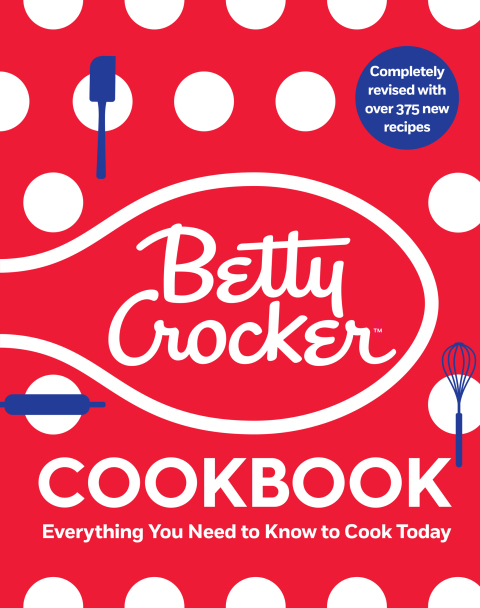 The Betty Crocker Cookbook, 13th Edition: Everything You Need to Know to Cook Today - FULL INSTANT DOWNLOAD | PDF DOCX EPUB