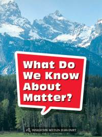 Cover image: What Do We Know About Matter? 1st edition 9780544072107