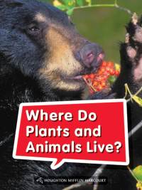 Cover image: Where Do Plants and Animals Live? 1st edition 9780544072152