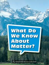 Cover image: What Do We Know About Matter? 1st edition 9780544072206