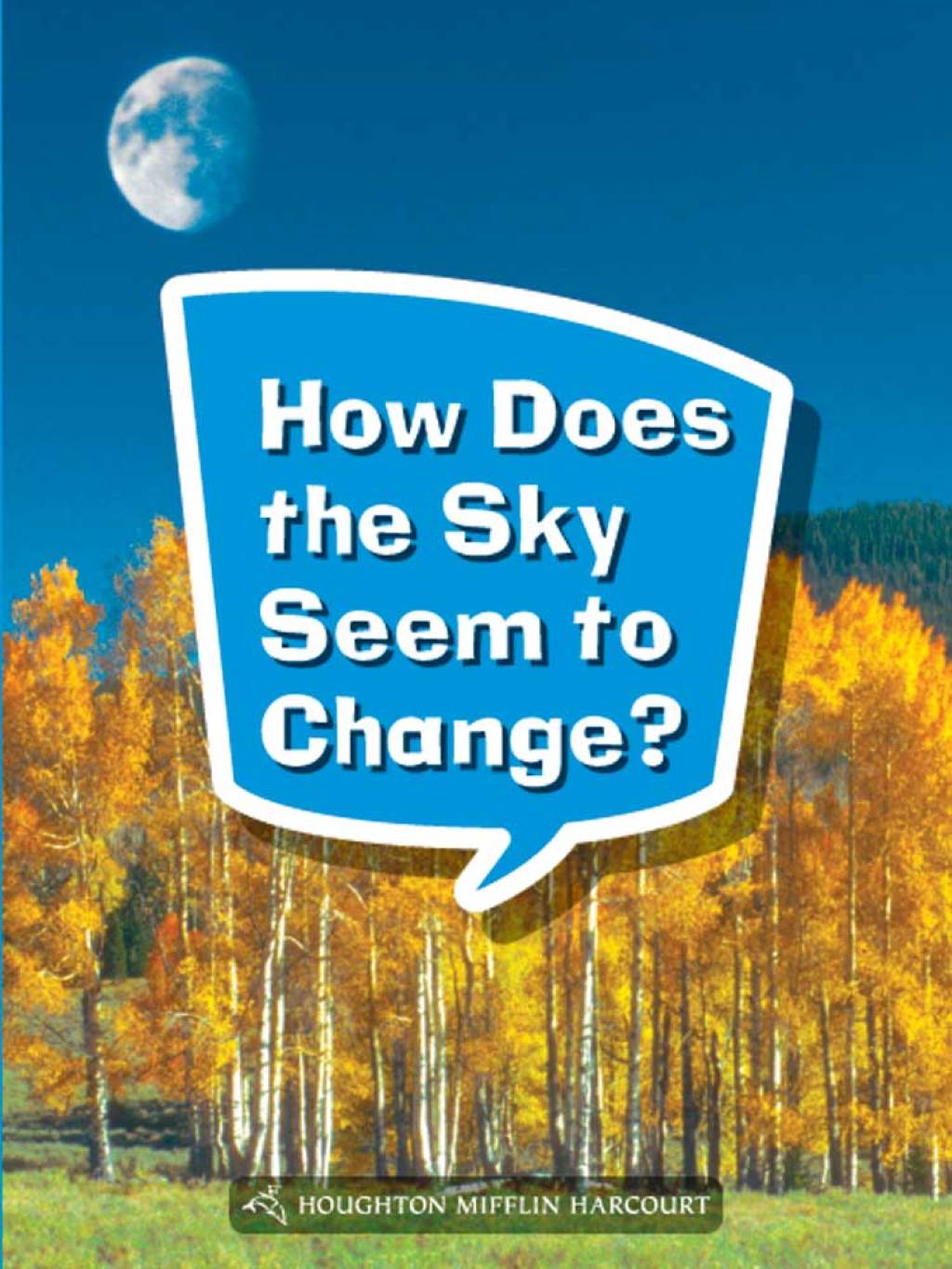 How Does the Sky Seem to Change? 1st Edition