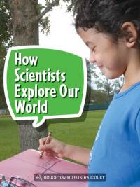 Cover image: How Do Scientists Explore Our World? 1st edition 9780544072589