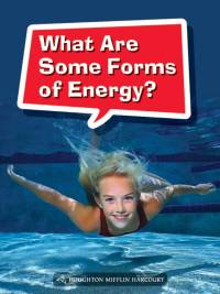 Cover image: What Are Some Forms of Energy? 1st edition 9780544072718