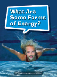 Cover image: What Are Some Forms of Energy? 1st edition 9780544072824